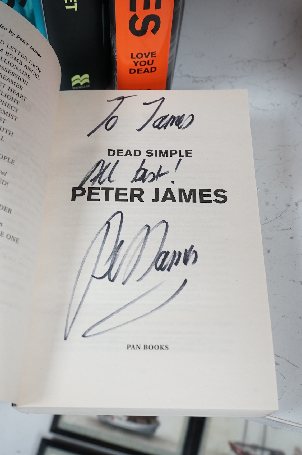 James, Peter - Detective Superintendent Roy Grace Series; first editions inscribed copies - Dead Man's Grip, Not Dead Yet, Dead Man's Time (Tesco edition). Want You Dead, You Are Dead, Love You Dead, Need You Dead, Dead